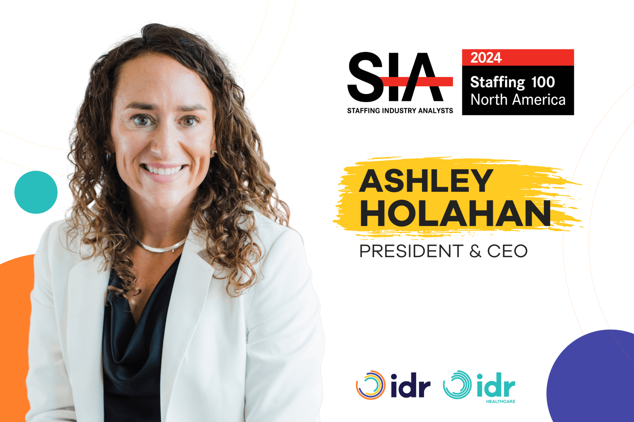 IDR, Inc.’s Ashley Holahan Honored on Staffing Industry Analysts 2024 ...