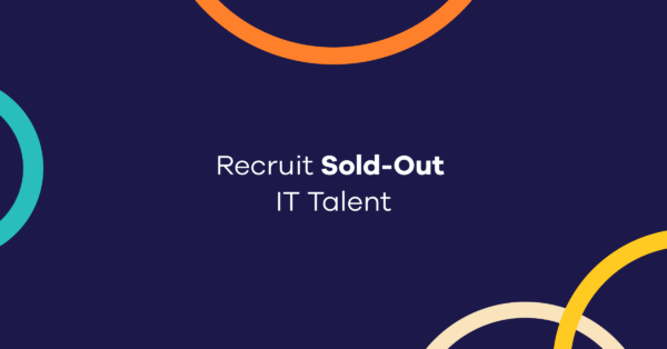 Recruit Sold-Out  IT Talent