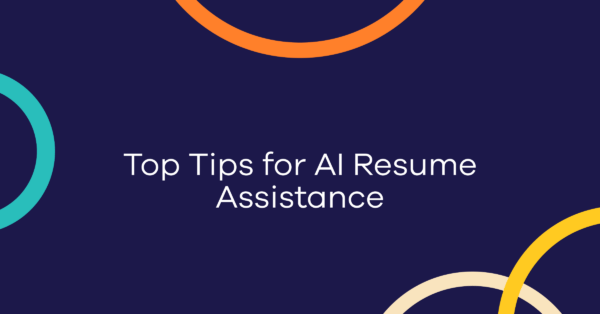 Top tips for Ai resume assistance